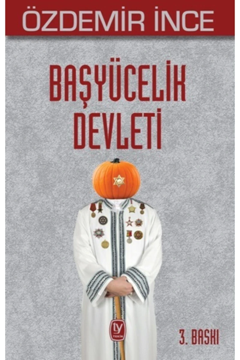 Başyücelik Devleti - Özdemir İnce