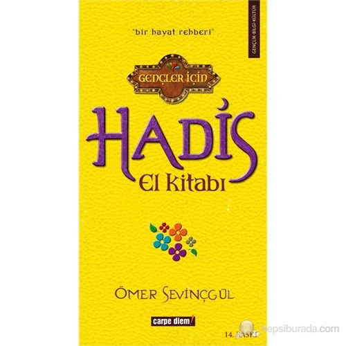 Gençler İçin Hadis El Kitabı (Bir Hayat Rehberi)-Ömer Sevinçgül