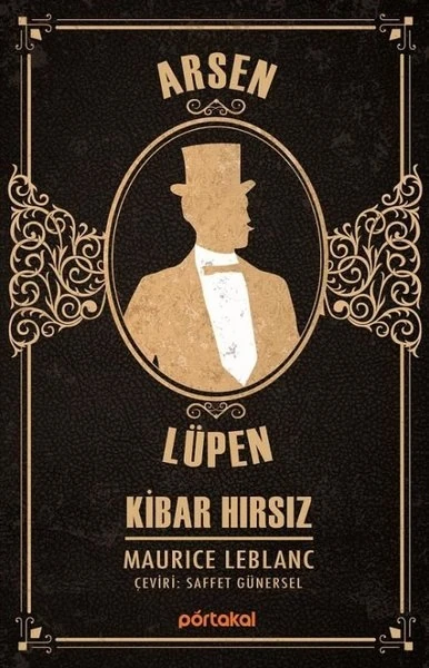Arsen Lüpen – Kibar Hırsız - Maurice Leblanc
