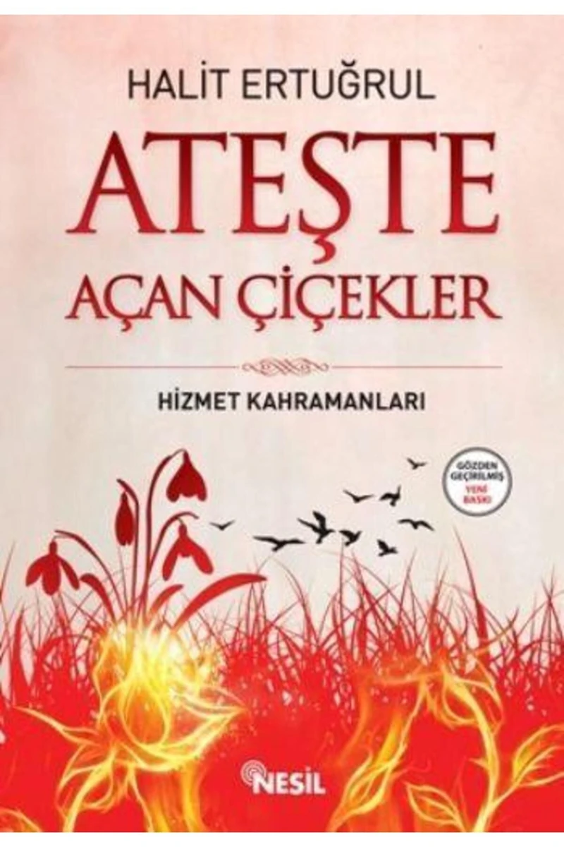 Ateşte Açan Çiçekler - Halit Ertuğrul