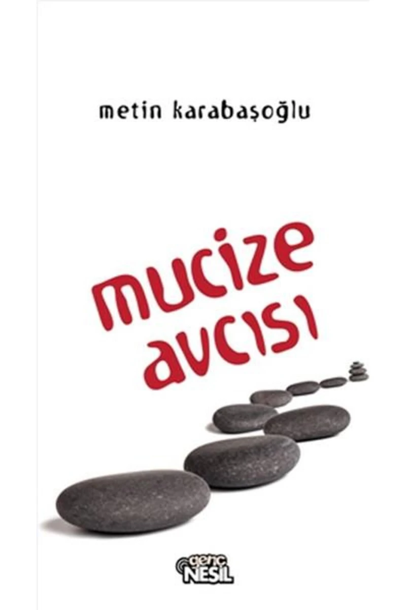 Mucize Avcısı-Metin Karabaşoğlu