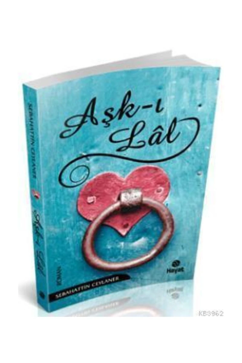 Aşk-ı Lal - Sebahattin Ceylaner