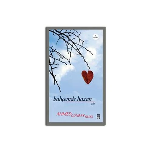 Bahçemde Hazan - Ahmed Günbay Yıldız