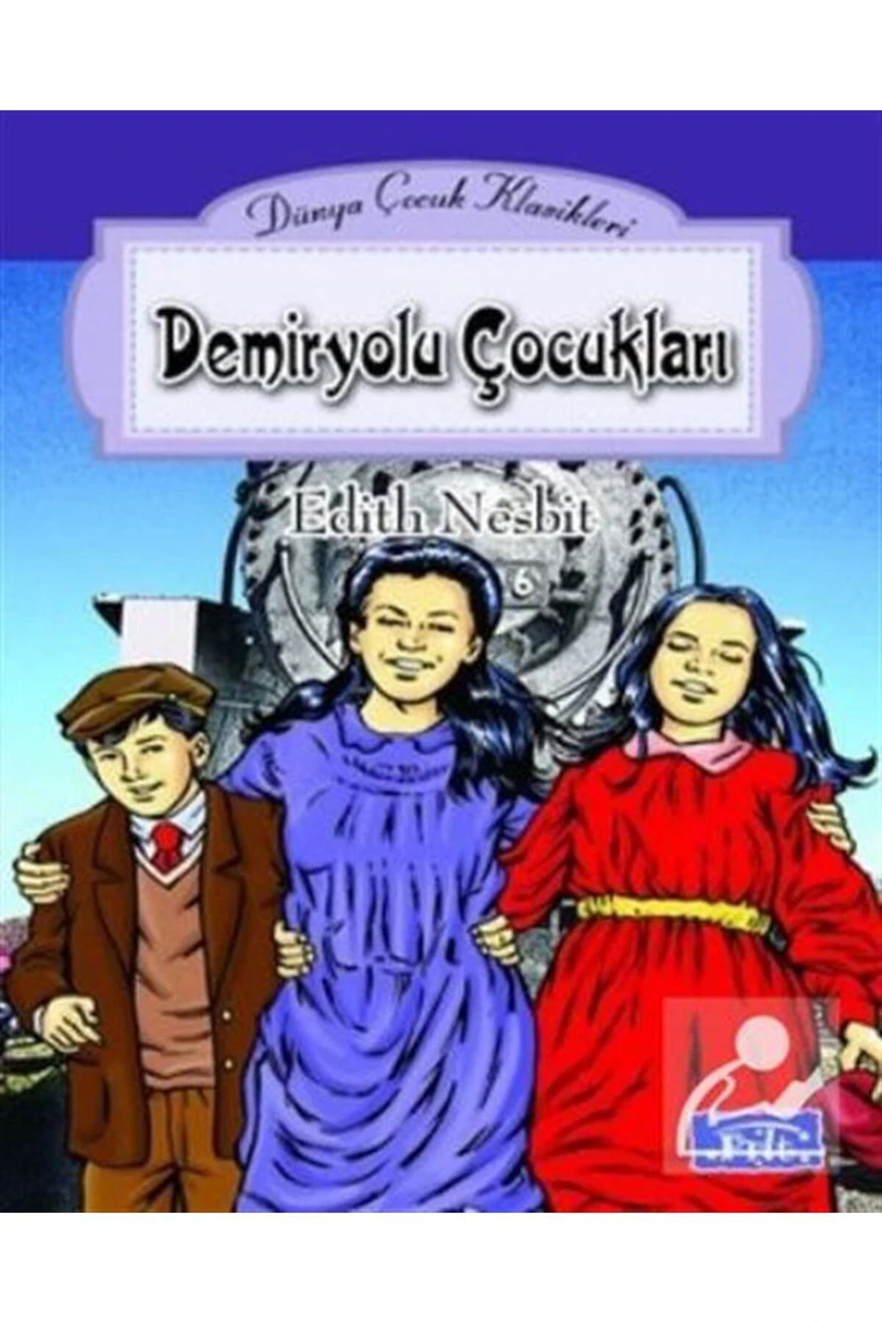 Demiryolu Çocukları - Edıth Nesbıt