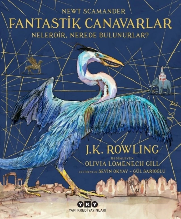 Fantastik Canavarlar Nelerdir, Nerede Bulunurlar? (Resimli) - J. K. Rowling