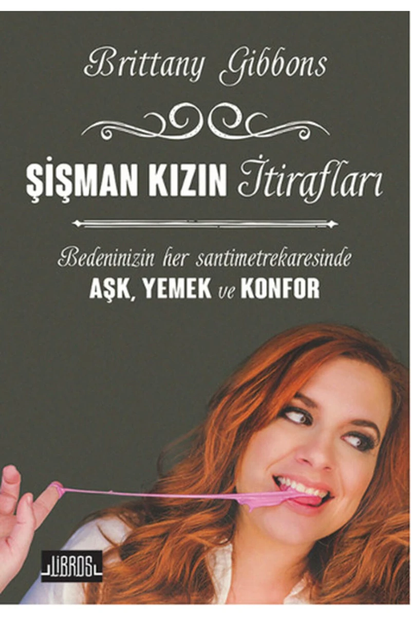 Şişman Kızın İtirafları-Brittany Gibbons