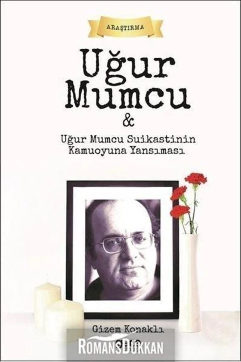 Uğur Mumcu ve Uğur Mumcu Suikastinin Kamuoyuna Yansıması