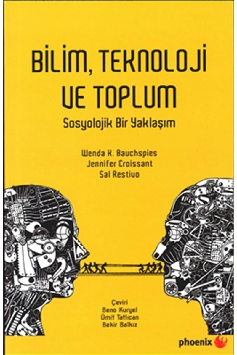 Bilim Teknoloji Ve Toplum Sosyolojik Bir Yaklaşım - Jennifer Croissant