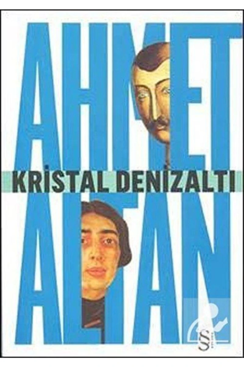 Kristal Denizaltı - Ahmet Altan