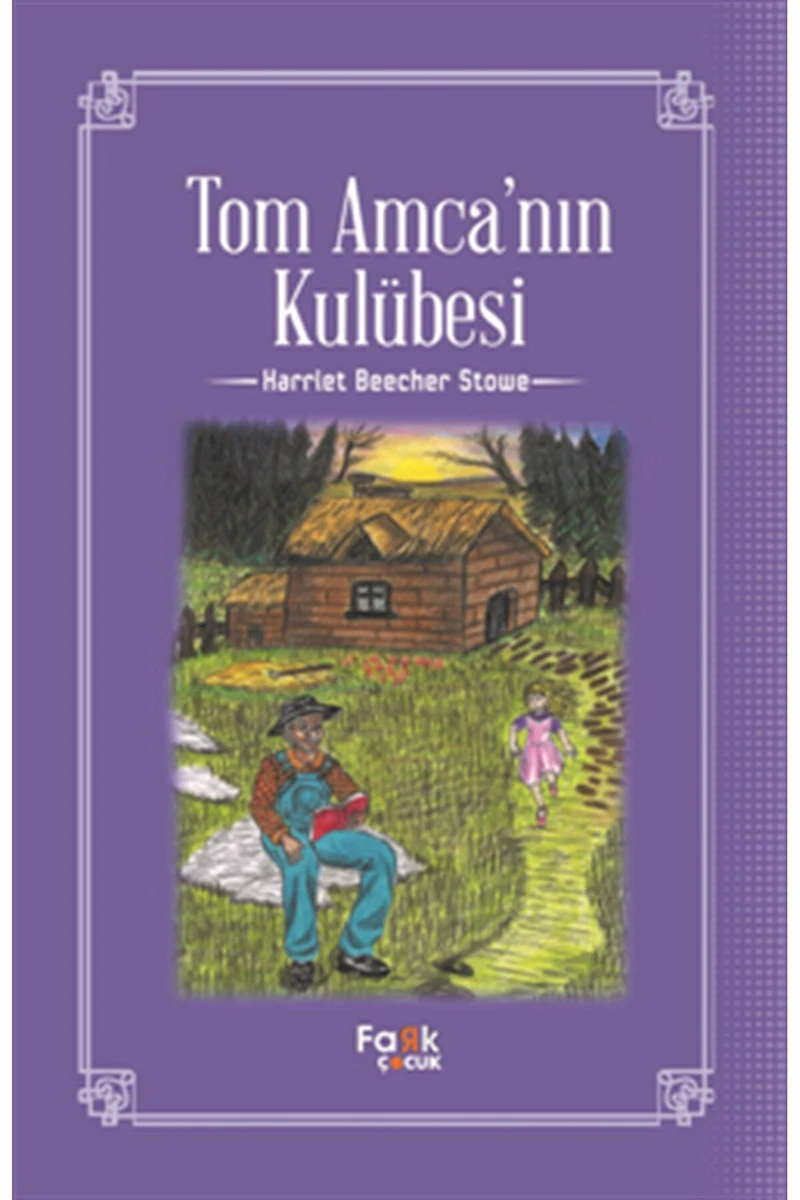 Tom Amca’nın Kulubesi