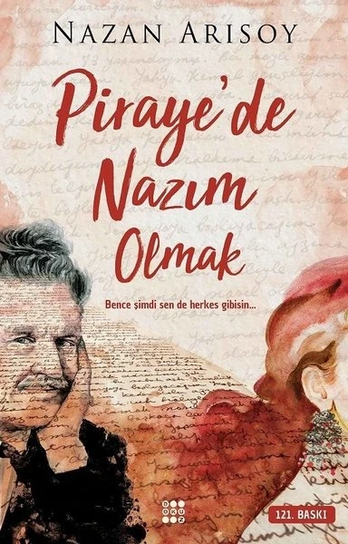 Piraye´De Nazım Olmak - Nazan Arısoy