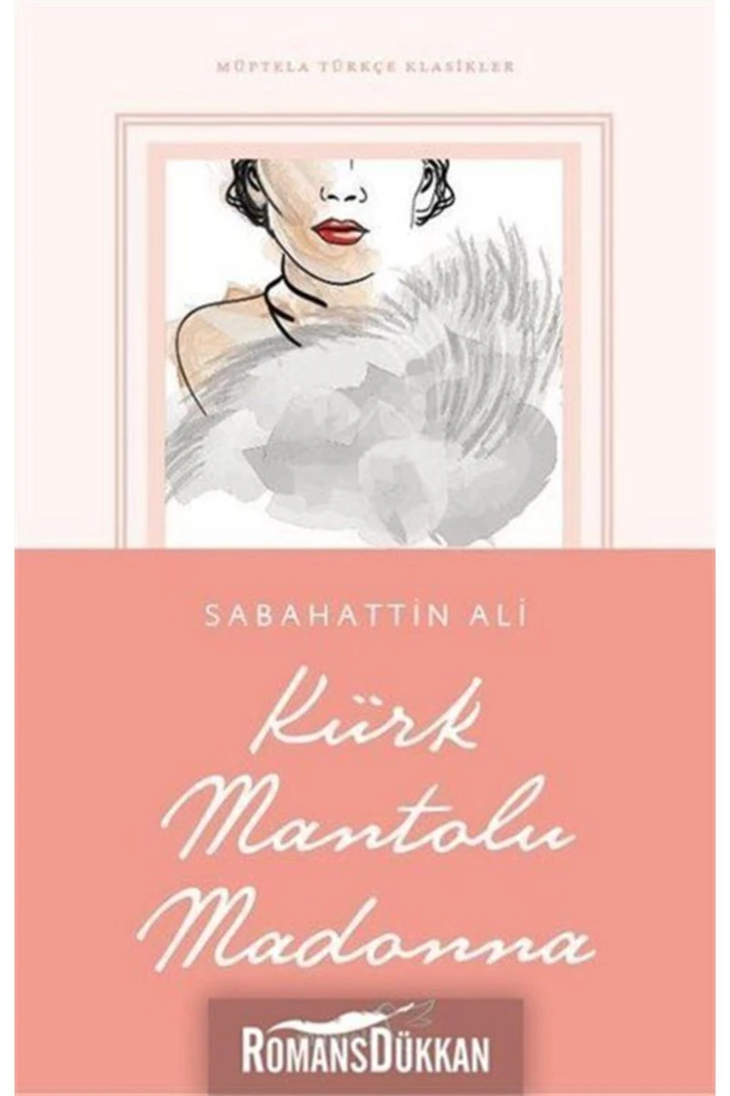 Kürk Mantolu Madonna - Hüseyin Rahmi Gürpınar