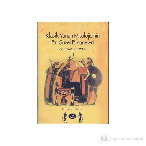 Klasik Yunan Mitolojisinin En Güzel Efsaneleri-2-Gustav Schwab