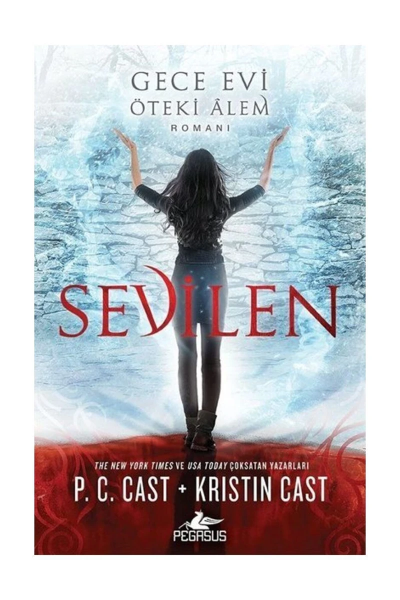 Sevilen: Gece Evi Öteki Alem Romanı - P. C. Cast