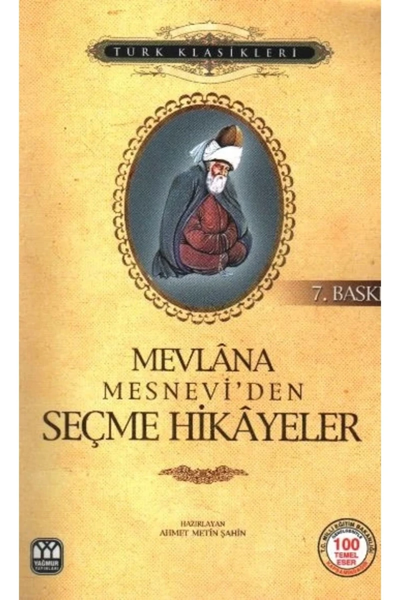 Mesneviden Seçme Hikayeler - Mevlana Celaleddin Rumi