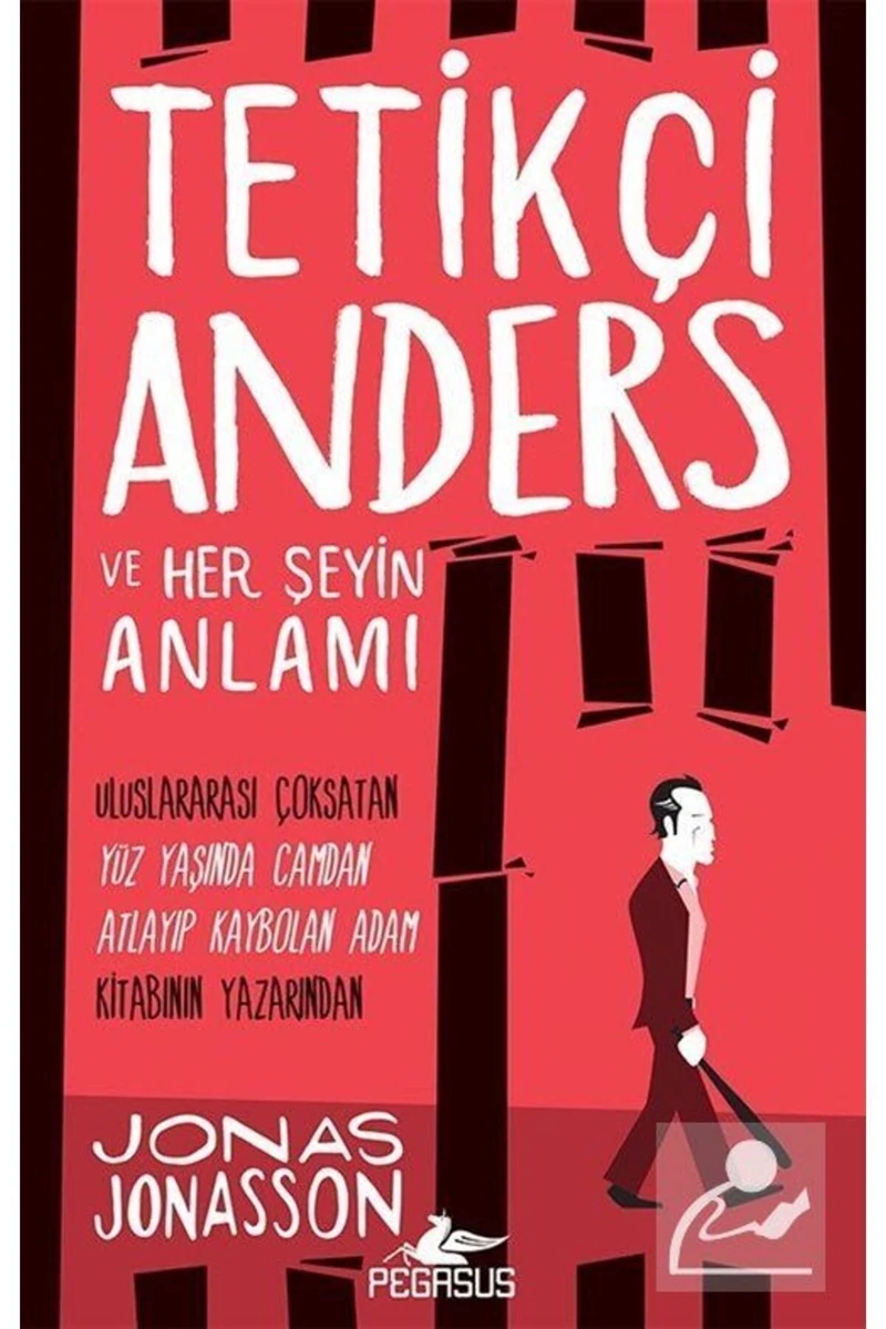 Tetikçi Anders Ve Her Şeyin Anlamı - Jonas Jonasson