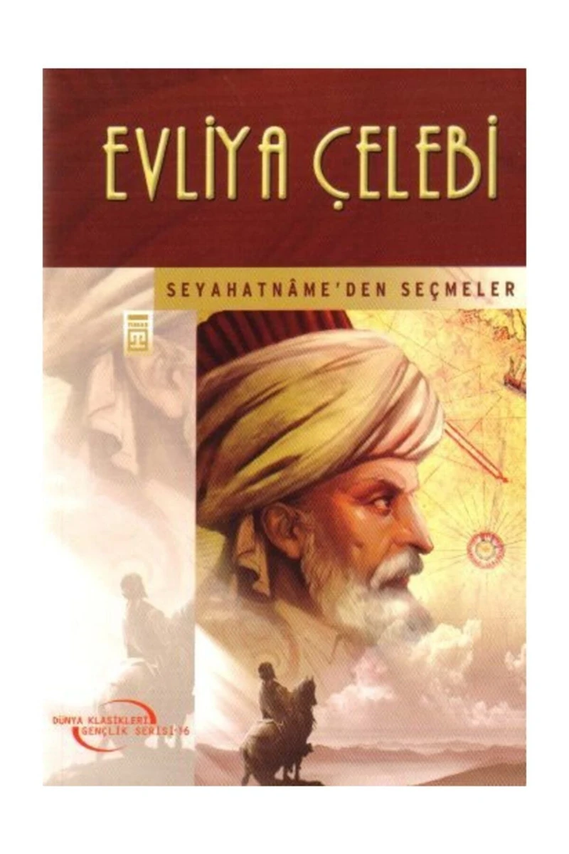 Seyahatnameden Seçmeler (Gençlik Klasikleri) - Evliya Çelebi