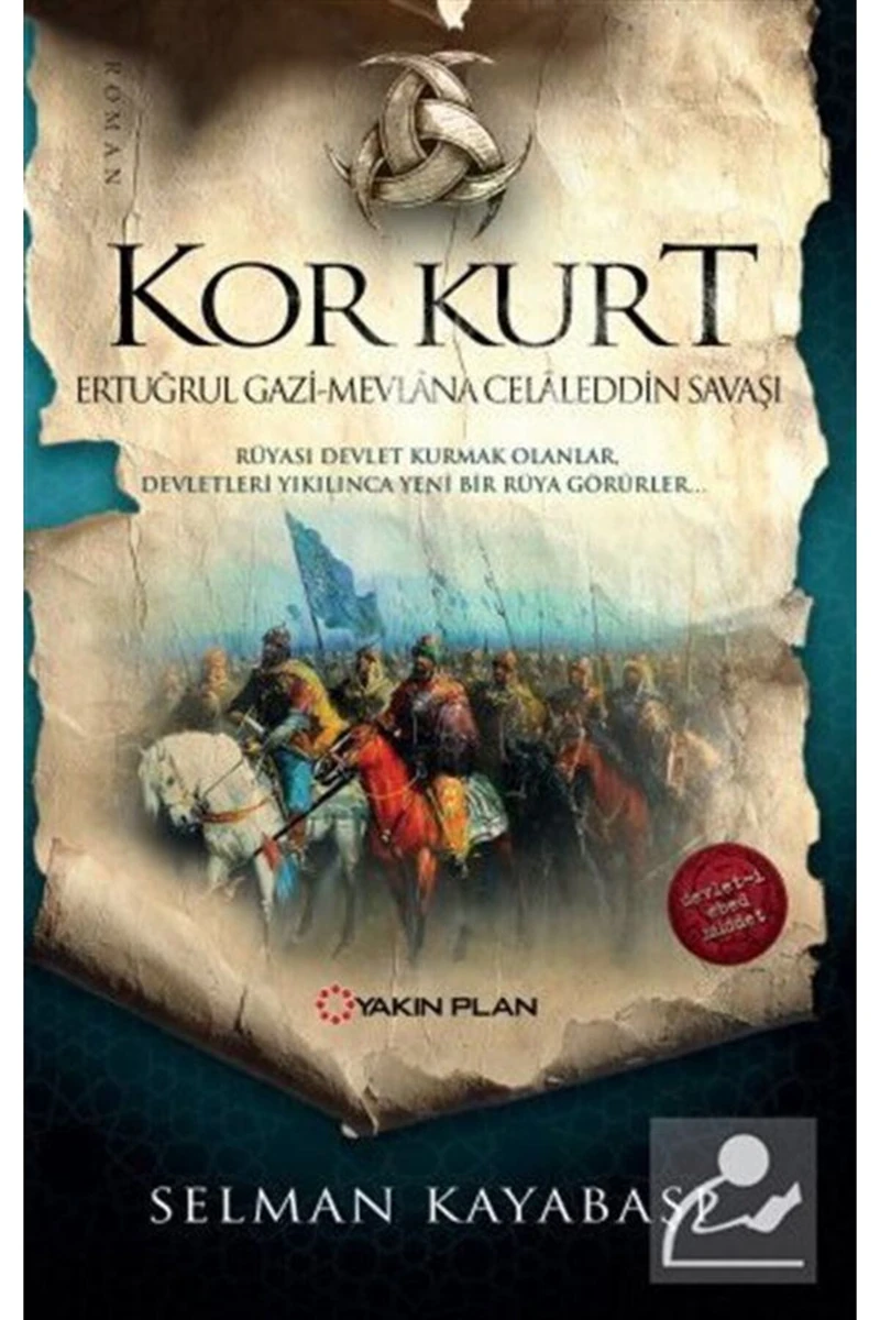 Kor Kurt: Ertuğrul Gazi Mevlana Celaleddin Savaşı - Selman Kayabaşı