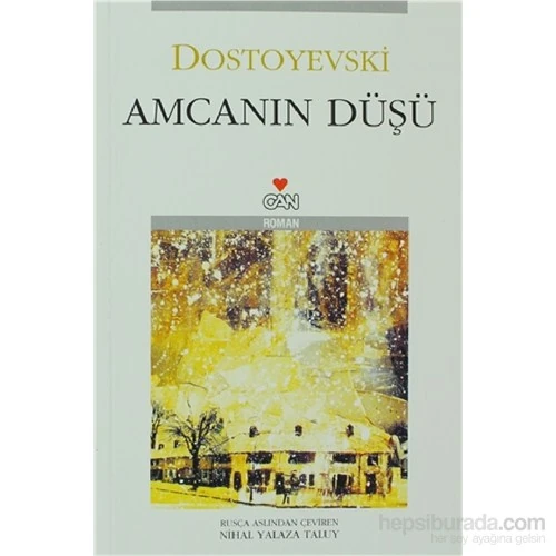 Amcanın Düşü - Fyodor Dostoyevski