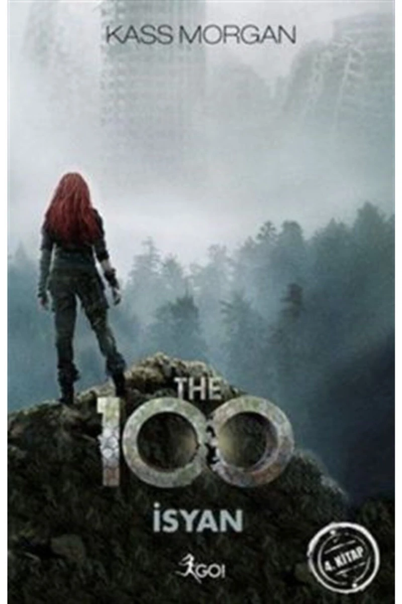 The 100 - İsyan - Kass Morgan