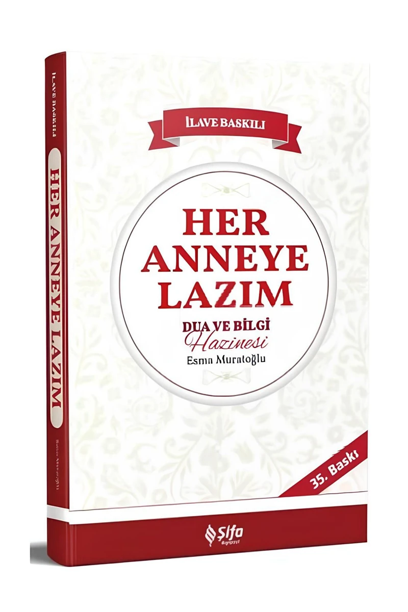 Her Anneye Lazım - Bilgi Ve Dua Hazinesi