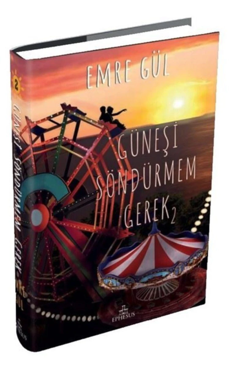 Güneşi Söndürmem Gerek (Ciltli) - Emre Gül