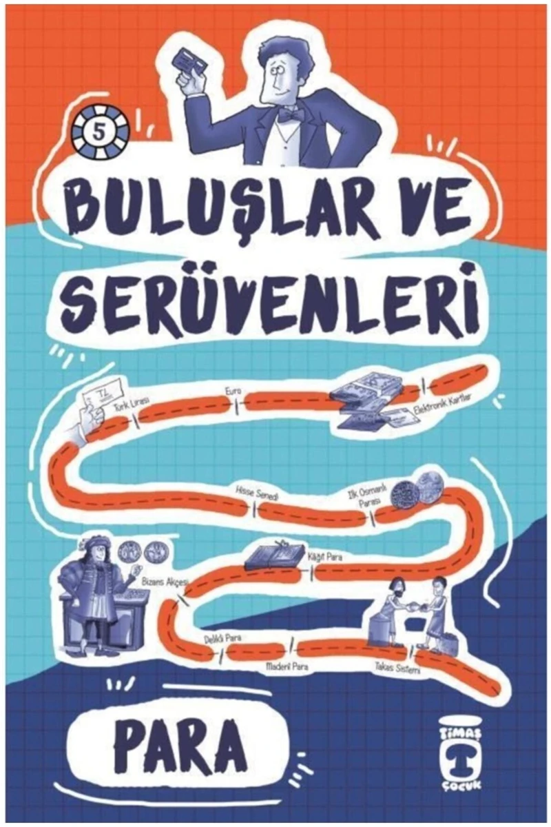 Timaş Çocuk - Ilk Çocukluk Buluşlar Ve Serüvenleri - Para