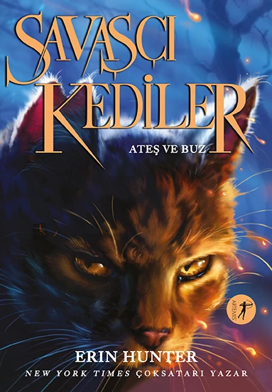 Savaşçı Kediler: Ateş Ve Buz - Erin Hunter