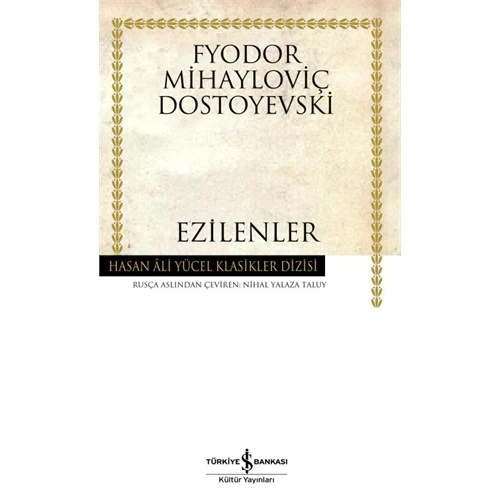 Ezilenler - Fyodor Mihayloviç Dostoyevski