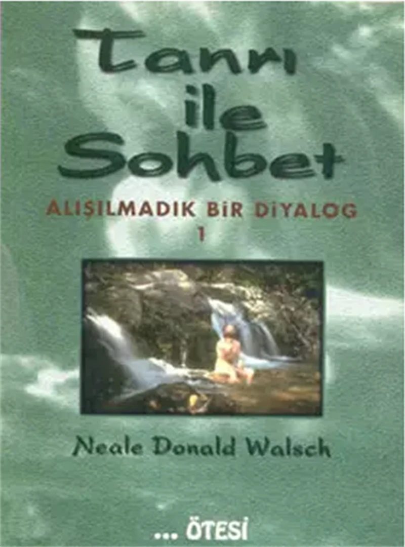 Tanrı ile Sohbet - Alışılmadık Bir Diyalog 1