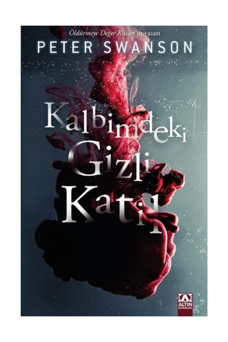 Kalbimdeki Gizli Katil - Peter Swanson