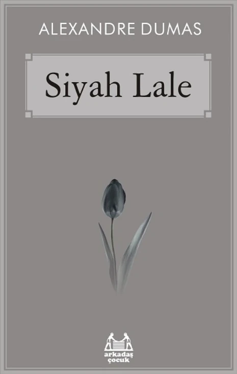 Siyah Lale - Alexandre Dumas