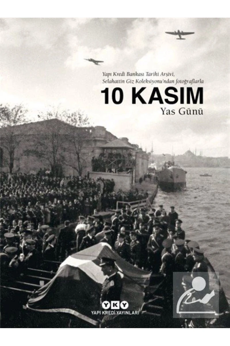 10 Kasım Yas Günü(Ciltli)