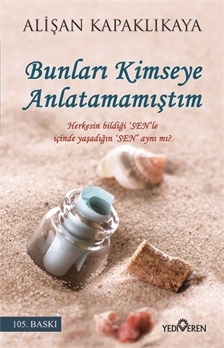 Bunları Kimseye Anlatamamıştım - Alişan Kapaklıkaya
