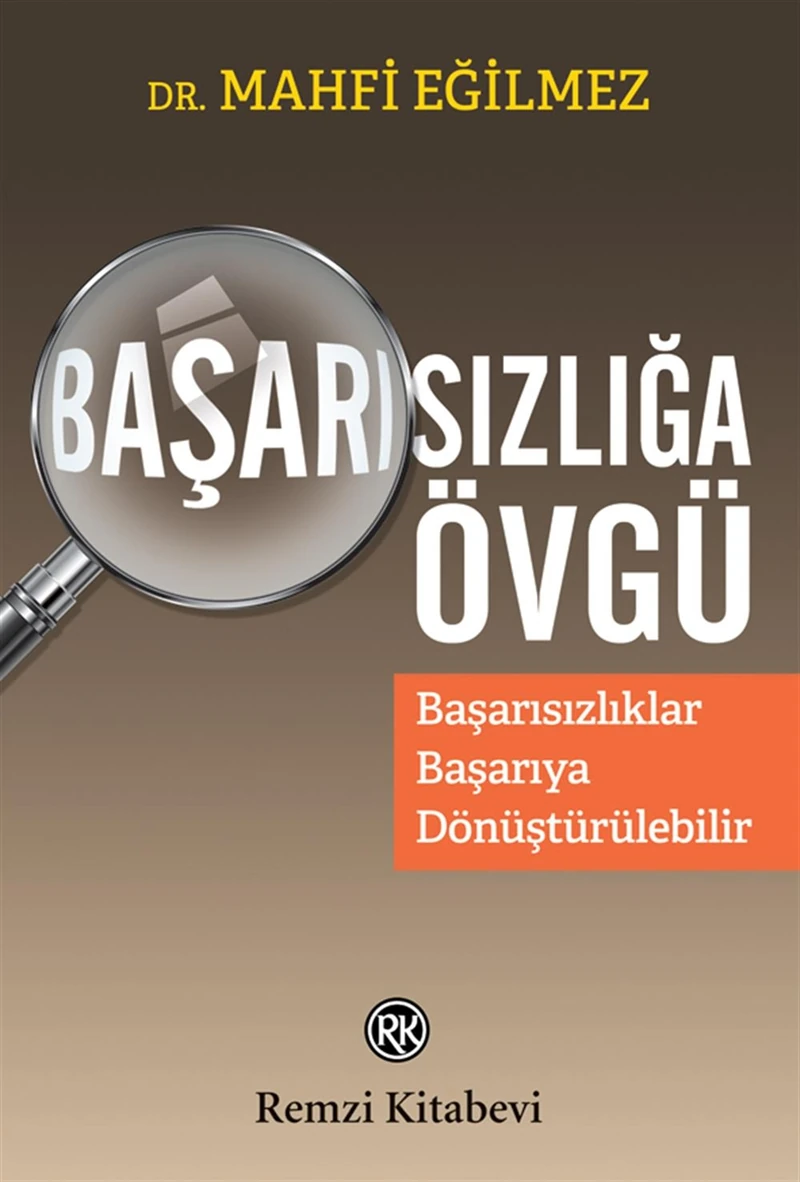 Başarısızlığa Övgü - Mahfi Eğilmez