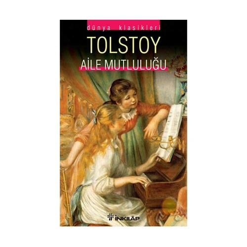 Aile Mutluluğu - Lev Nikolayeviç Tolstoy