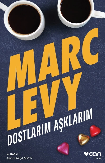 Dostlarım Aşklarım - Marc Levy