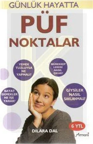 Günlük Hayatta Püf Noktalar - Dilara Dal