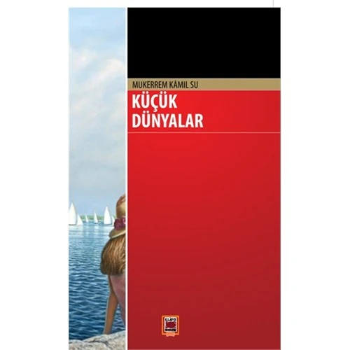 Küçük Dünyalar-Mükerrem Kamil Su