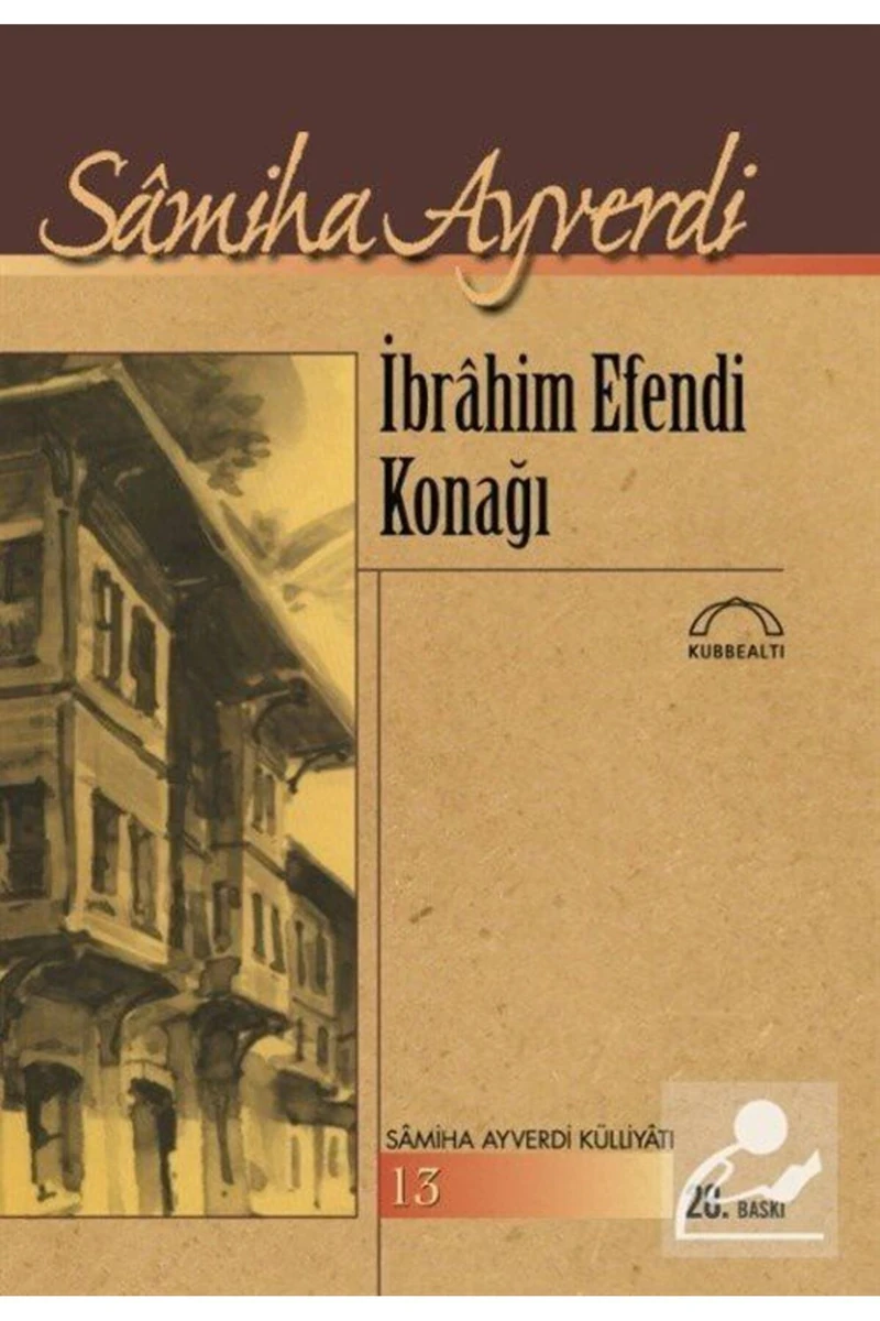İbrahim Efendi Konağı - Sâmiha Ayverdi