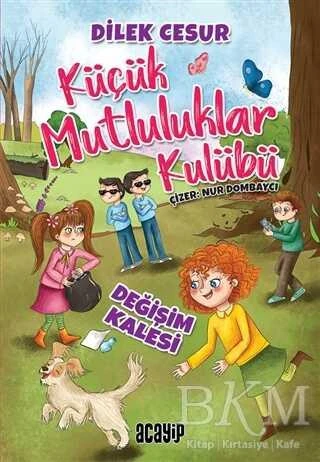 Değişim Kalesi Küçük Mutluluklar Kulübü
