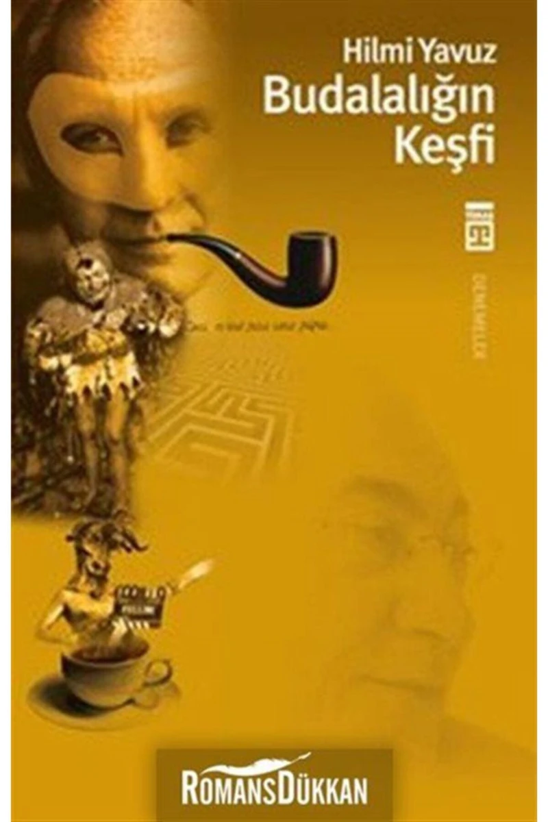 Budalalığın Keşfi - Hilmi Yavuz