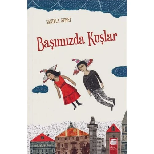 Başımızda Kuşlar-Sandra Gobet