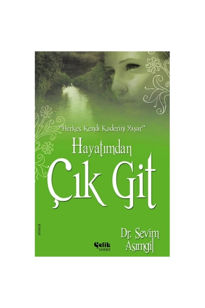 Hayatımdan Çık Git
