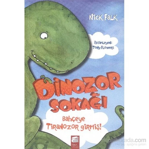 Dinazor Sokağı Bahçeye Tiranozor Girmiş-Nick Falk