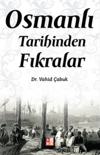 Osmanlı Tarihinden Fıkralar