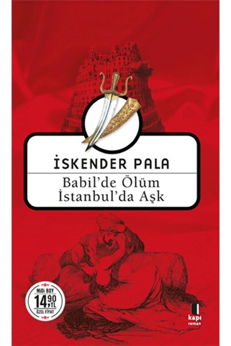Babil'de Ölüm İstanbul'da Aşk - İskender Pala