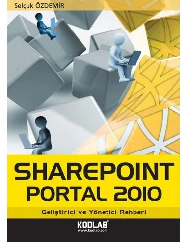 Sharepoint Portal 2010 Geliştirici ve Yönetici Rehberi