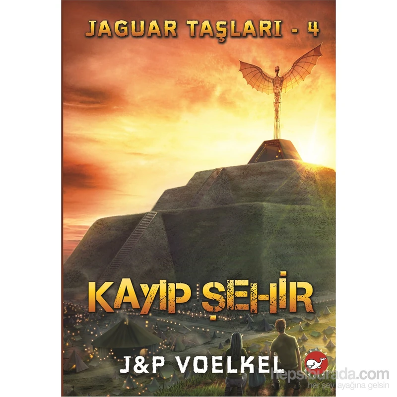 Jaguar Taşları 4: Kayıp Şehir - J - P Voelkel