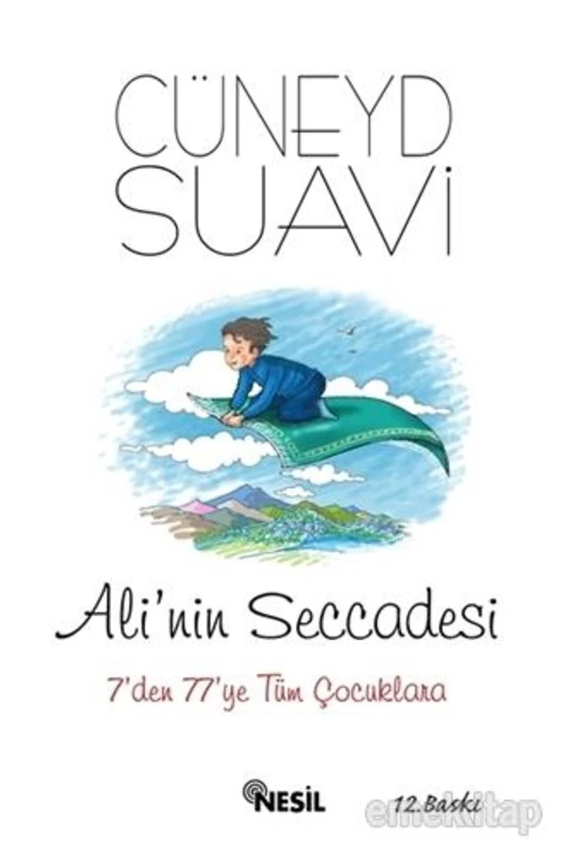 Ali'Nin Seccadesi: 7'Den 77'Ye Tüm Çocuklara - Cüneyd Suavi